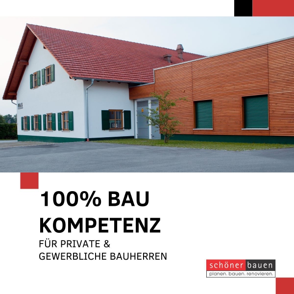100% Bau Kompetenz von schöner bauen Wiedergeltingen für Privat- und Gewerbebau